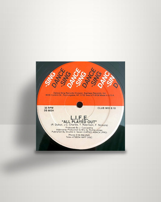 L.I.F.E. – All Played Out - 12" - Dance-Sing Records US 1986