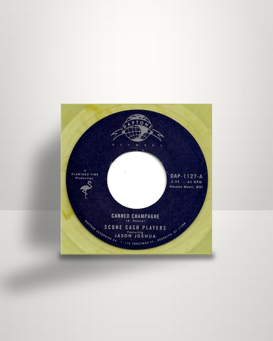 Scone Cash Players – Canned Champagne - 7" - Daptone Records US 2019