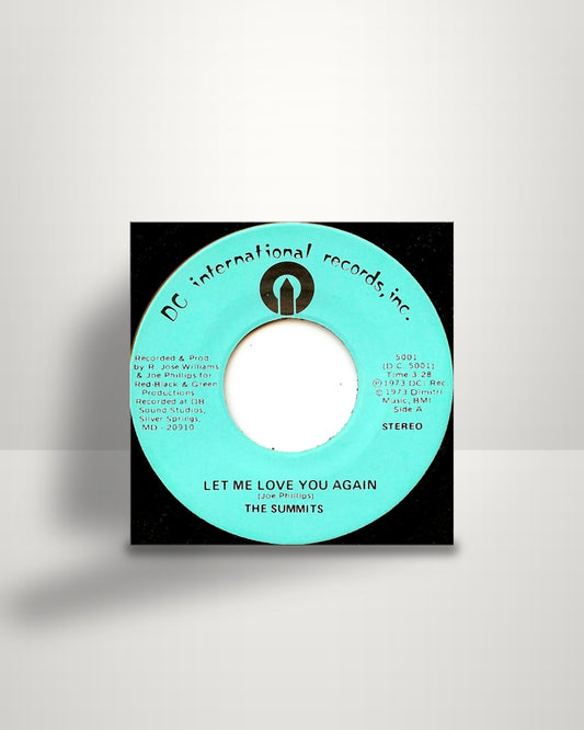 The Summits – Let Me Love You Again - 7" - DC International Records, Inc. US 1973