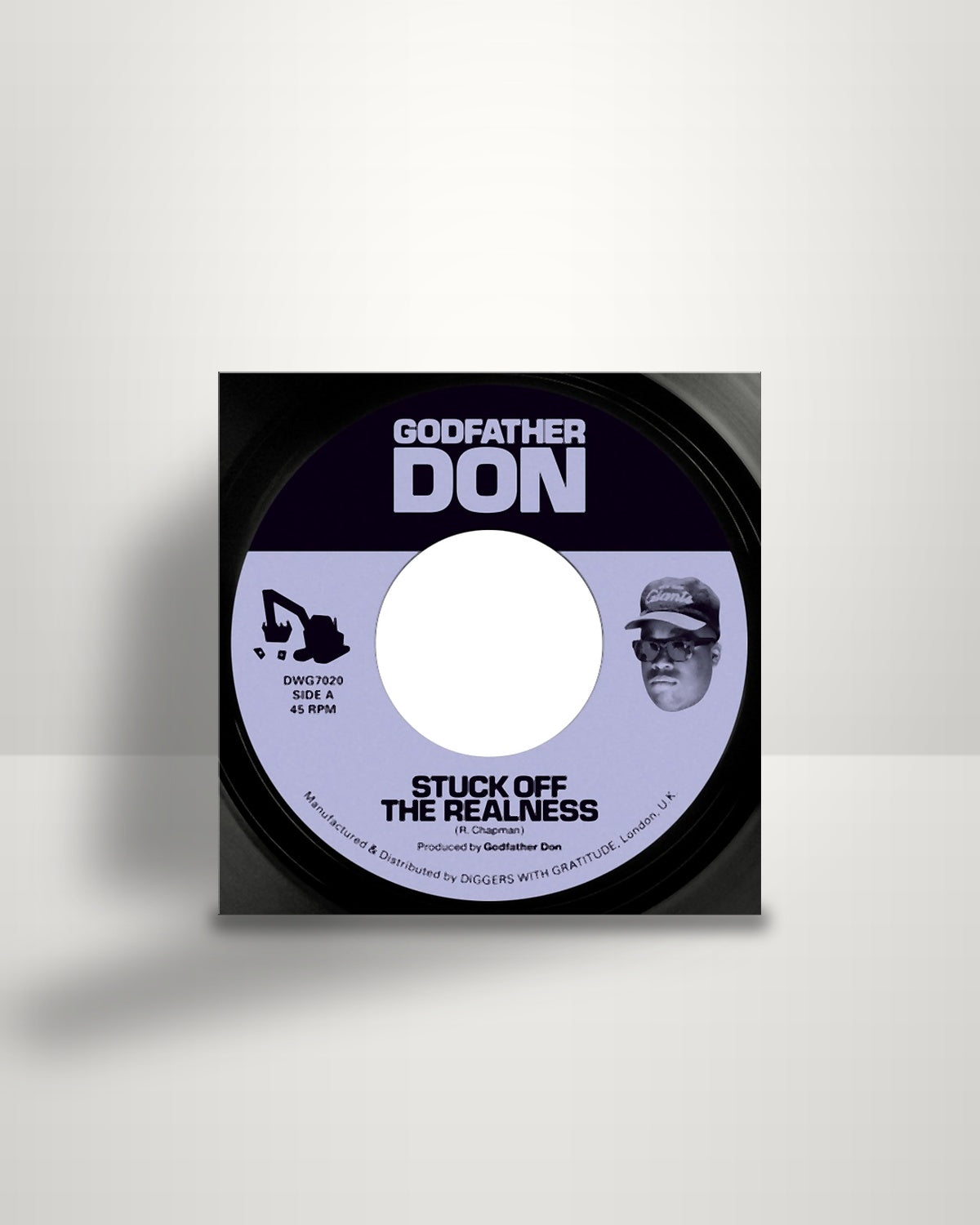 Godfather Don – Stuck Off The Realness - 7" - Diggers With Gratitude UK 2019