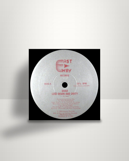 Shar – Low Down And Dirty - 12" - Eastway Records US 1988