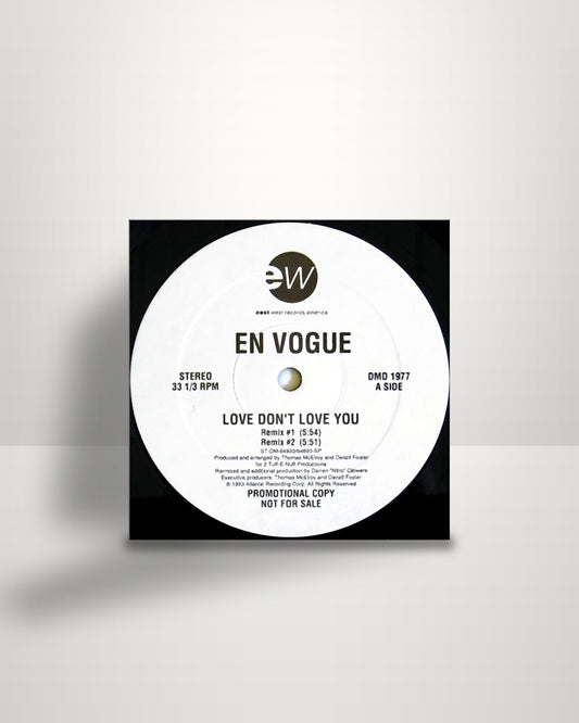 En Vogue – Love Don't Love You - 12" - EastWest Records America US 1993