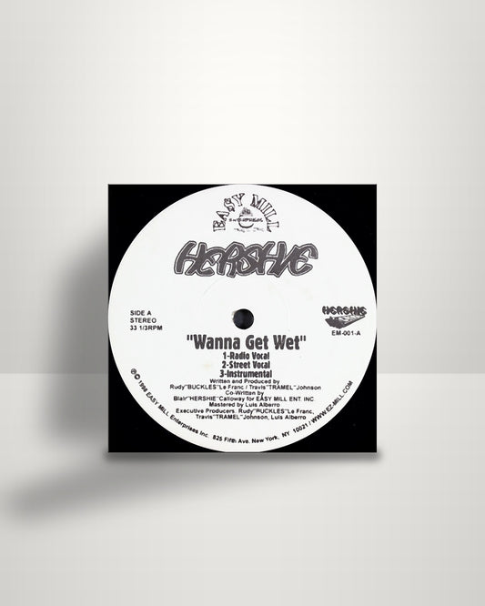 Hershie – Wanna Get Wet - 12" - Easy Mill Enterprises US 1998