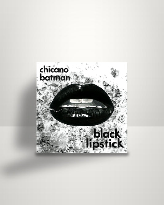 Chicano Batman – Black Lipstick - 7" - El Relleno Records US 2016