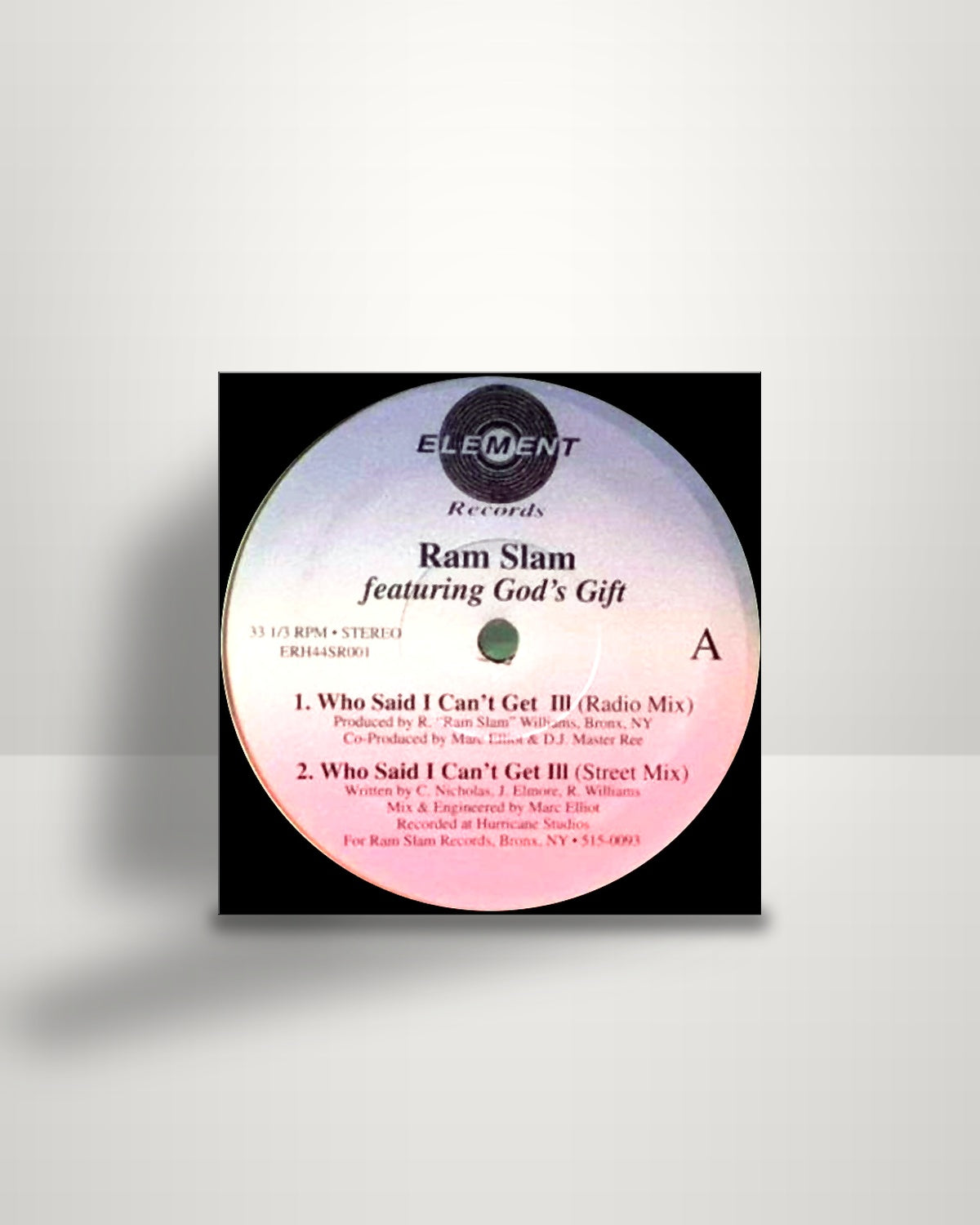 Ram Slam Featuring God's Gift – Who Said I Can't Get Ill - 12" - Element Records US 1991