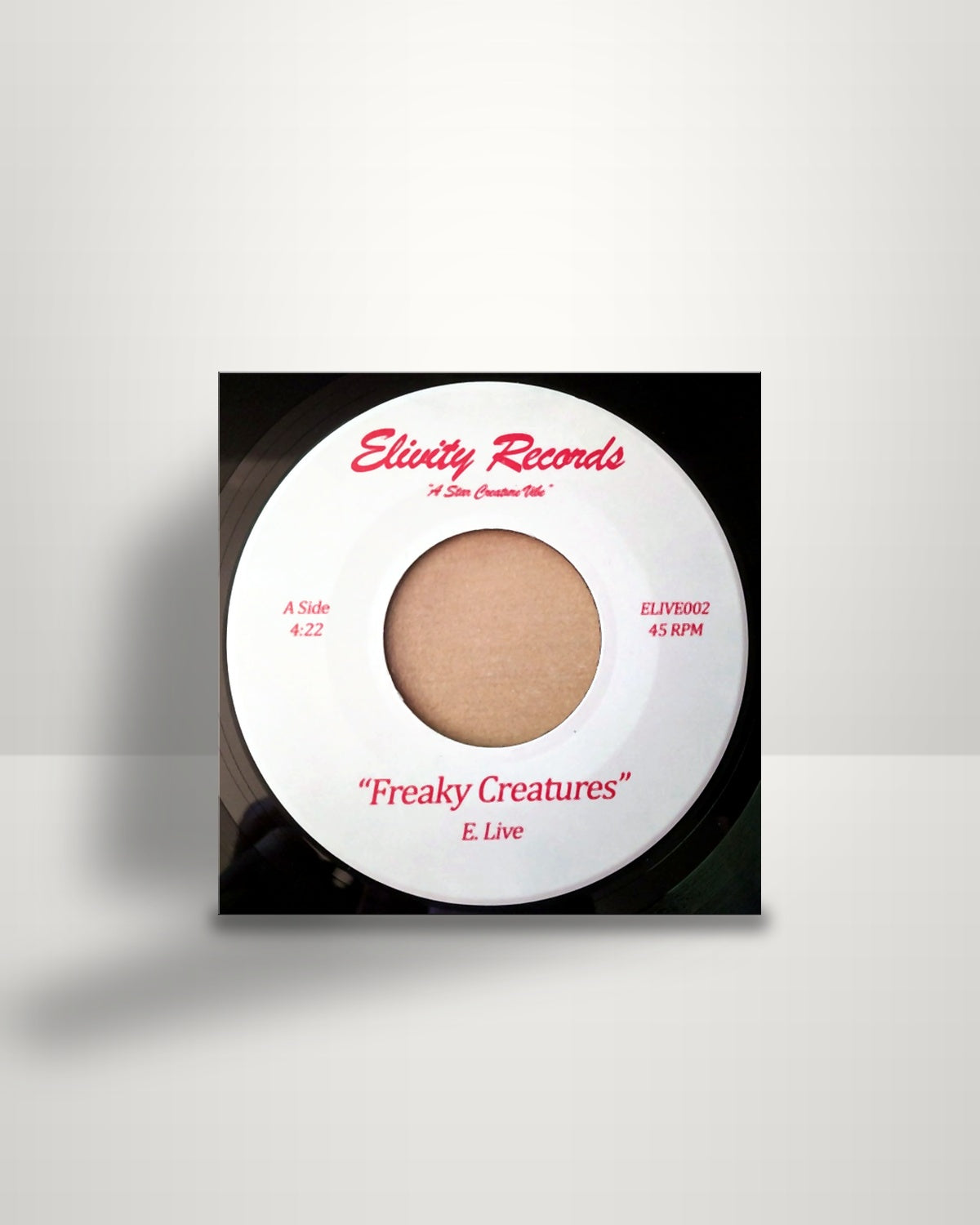 E. Live – Freaky Creatures - 7" - Elivity Records US 2018