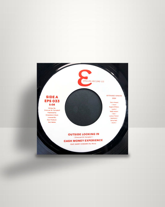Cash Money Experience – Outside Looking In - 7" - Epsilon Record Co. UK 2025