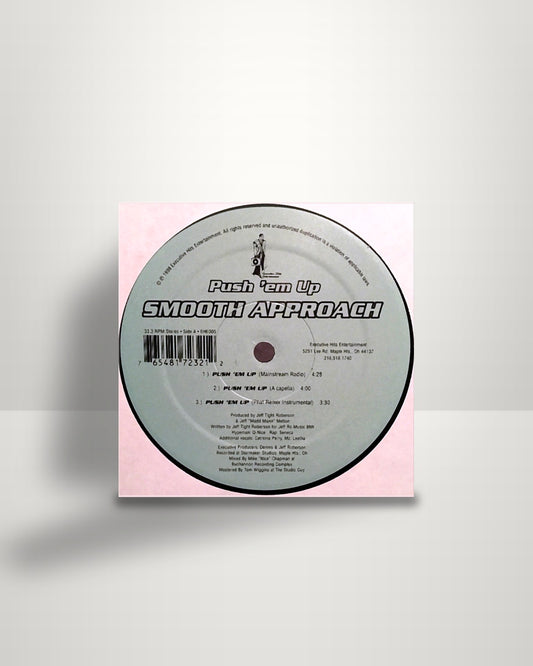 Smooth Approach – Push 'Em Up / Never Enough / Don't Worry - 12" - Executive Hits Entertainments US 1998