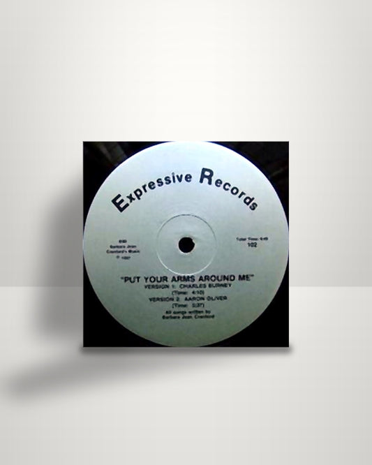 Charles Burney / Aaron Oliver / David Klee – Put Your Arms Around Me - 12" - Expressive Records US 1987