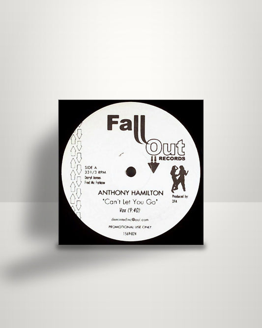 Anthony Hamilton – Can't Let You Go - 12" - Fall Out Records US 2006