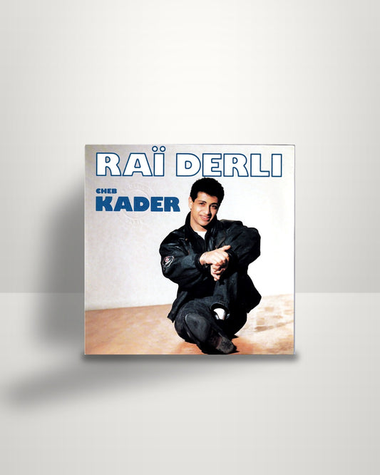 Cheb Kader – Raï Derli - 7" - Flarenasch FR 1989