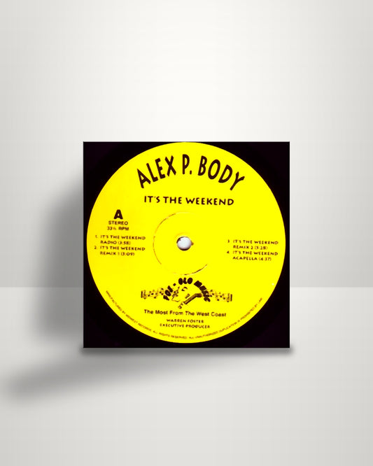 Alex P. Body – It's The Weekend - 12" - Fos-Glo Music US 1995