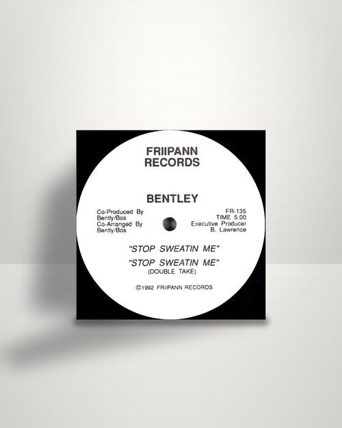 Bentley – Stop Sweatin Me - 12" - Friipann Records US 1992