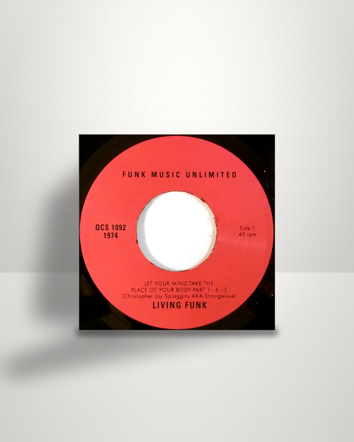 Living Funk – Let Your Mind Take The Place Of Your Body - 7" - Funk Music Unlimited US 2017