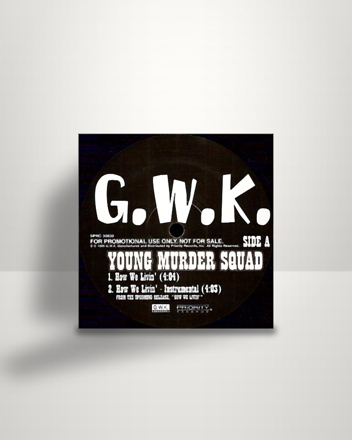 Young Murder Squad / Sh'killa – How We Livin' / 1-800 Got Yo M'n - 12" - G.W.K. Records US 1995