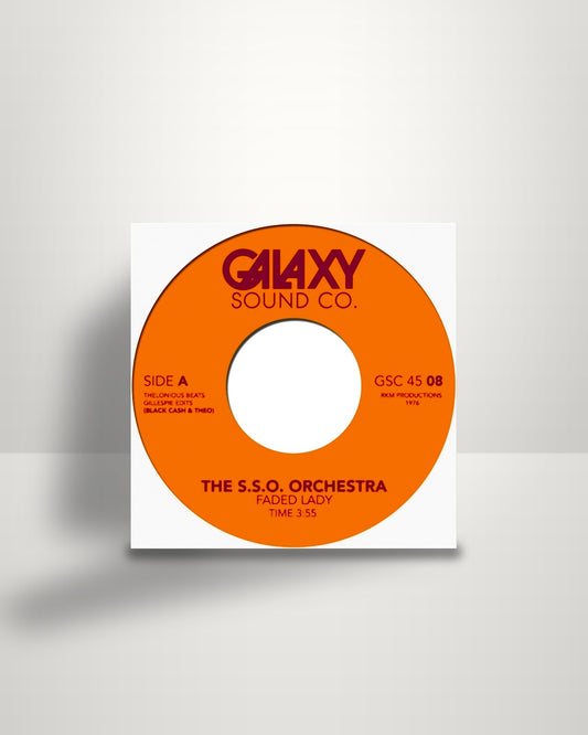 The S.S.O. Orchestra – Faded Lady - 7" - Galaxy Sound Co. US 2016