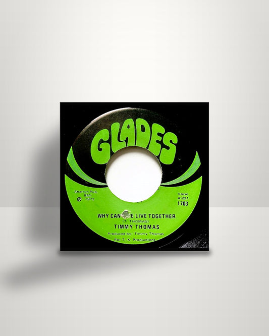 Timmy Thomas – Why Can't We Live Together - 7" - Glades US 1972