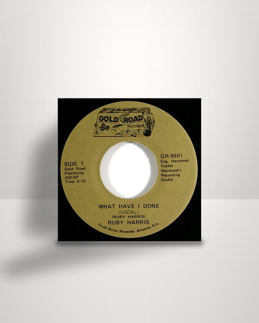 Ruby Harris – What Have I Done - 7" - Gold Road Records US 1986