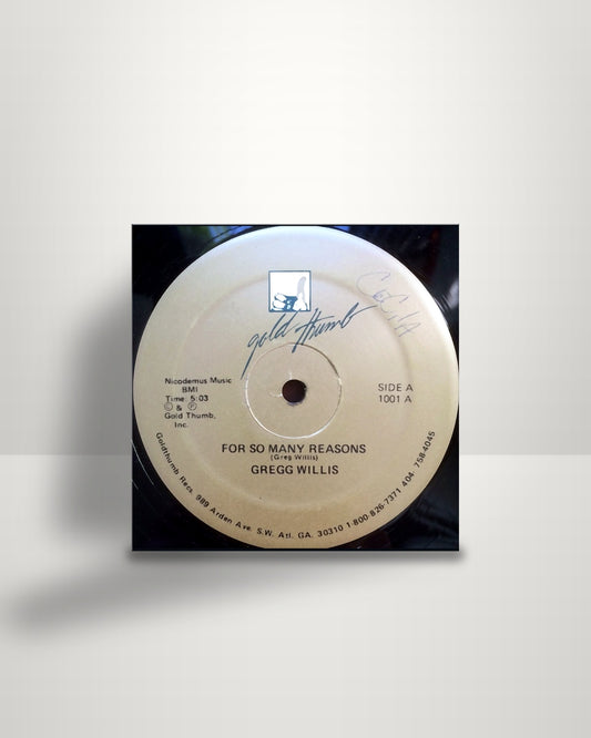 Gregg Willis – For So Many Reasons - 12" - Gold Thumb US