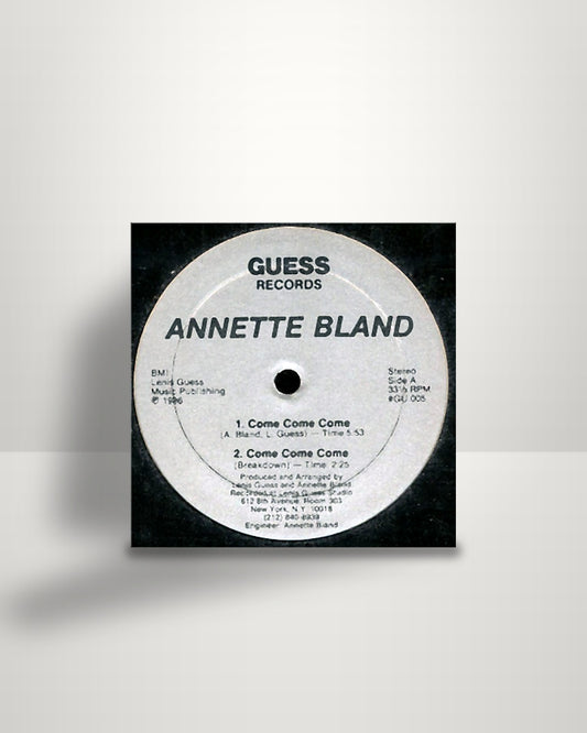 Annette Bland – Come Come Come - 12" - Guess Records US 1986
