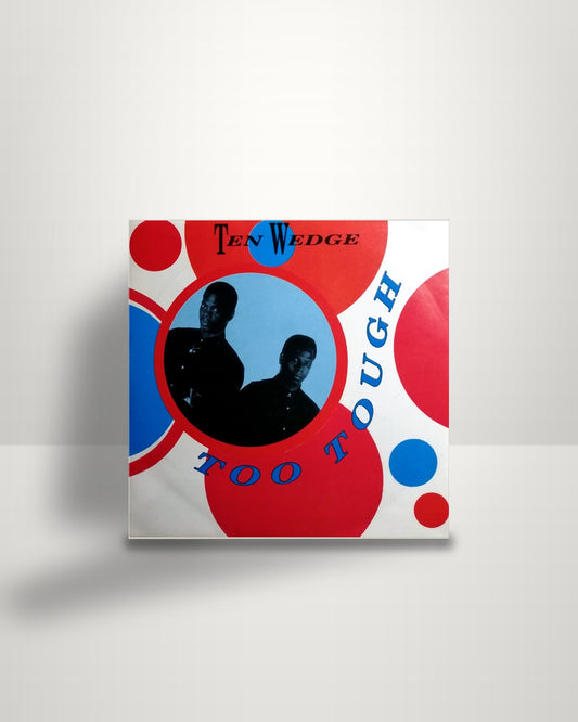 Ten Wedge – Too Tough - 7" - Hot DE 1990