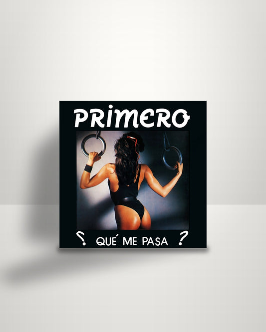Primero – Qué Me Pasa? - 12" - Hotsound Records NL 1988