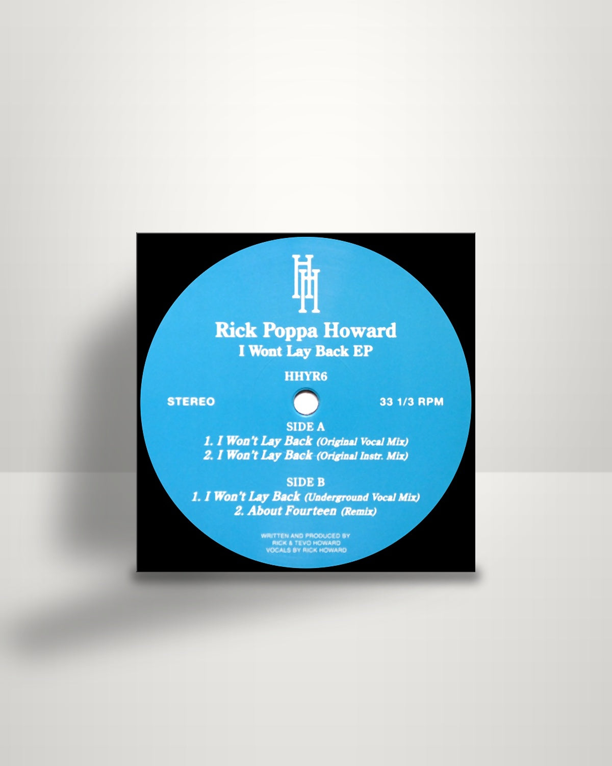 Rick Howard – I Won't Lay Back EP - 12" - Hour House Is Your Rush Records NL 2009