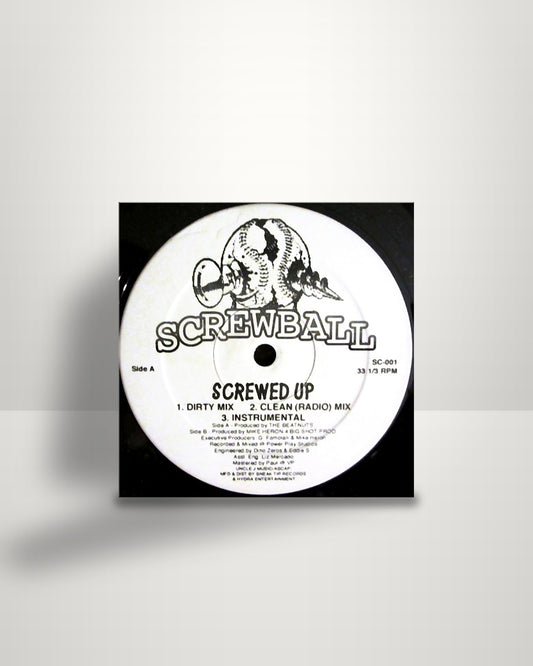 Screwball – Screwed Up / They Wanna Know Why - 12" - Hydra Entertainment US 1996