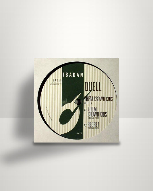 Quell – Them Crowd Kids LP 1 - 12" - Ibadan US 2013