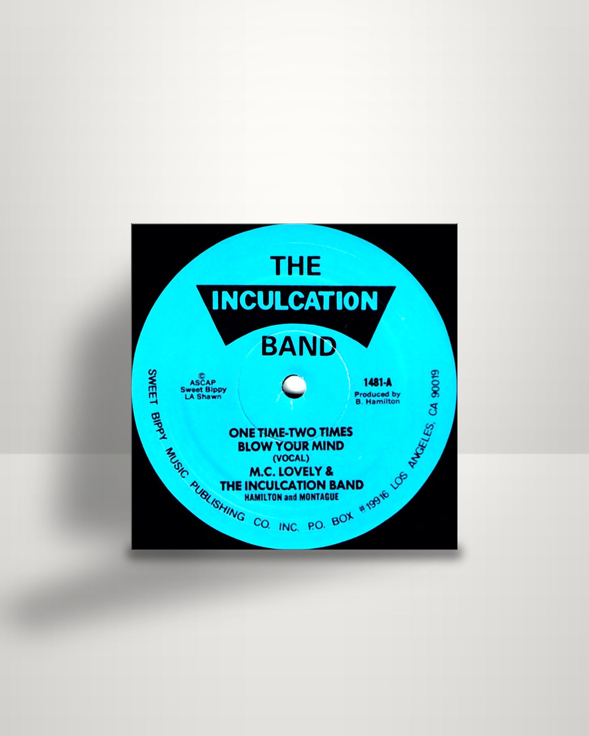 The MC Rock Lovely & Inculcation Band – One Time - Two Times Blow Your Mind - Inculcation US 1981