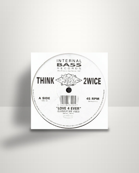 Think Twice – Love 4 Ever (Summertime Vibes) - 12" - Internal Bass UK 1992