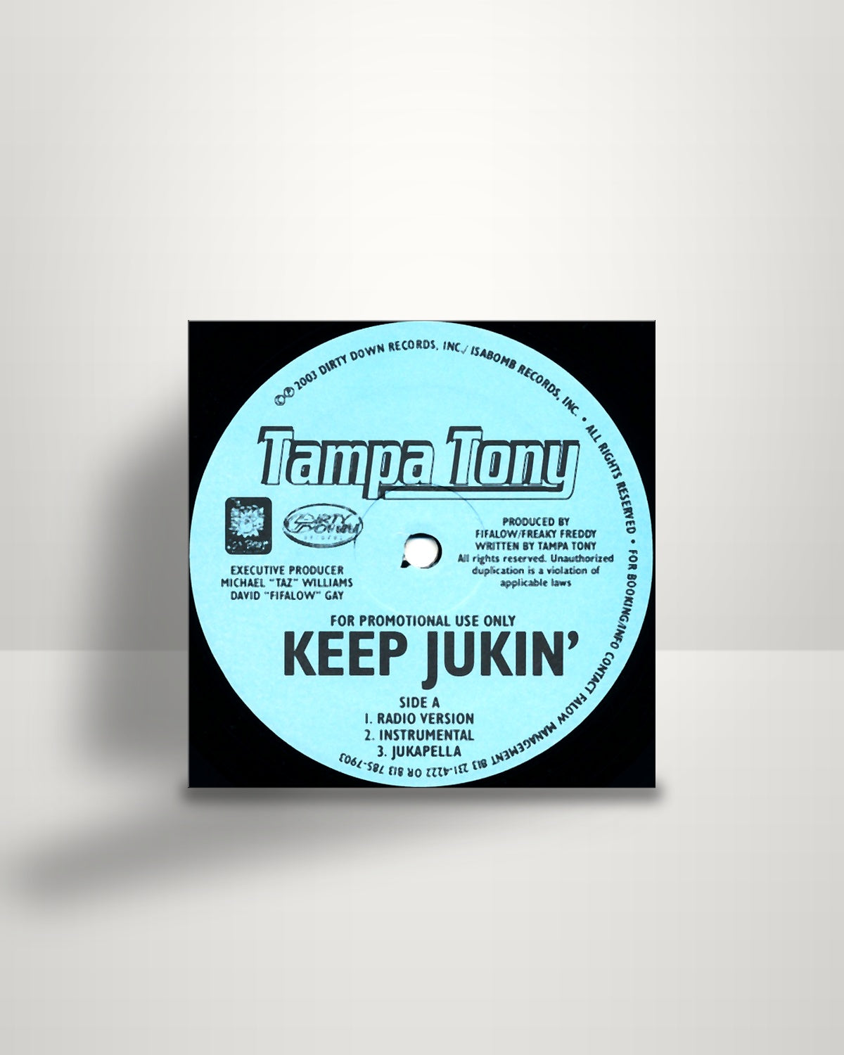 Tampa Tony – Keep Jukin' - 12" - Isa Bomb! Records Inc. US 2003