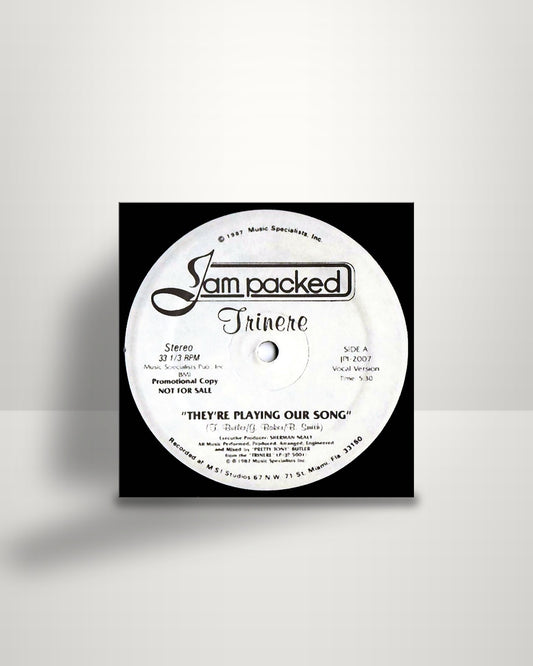 Trinere – They're Playing Our Song - 12" - Jam Packed US 1987