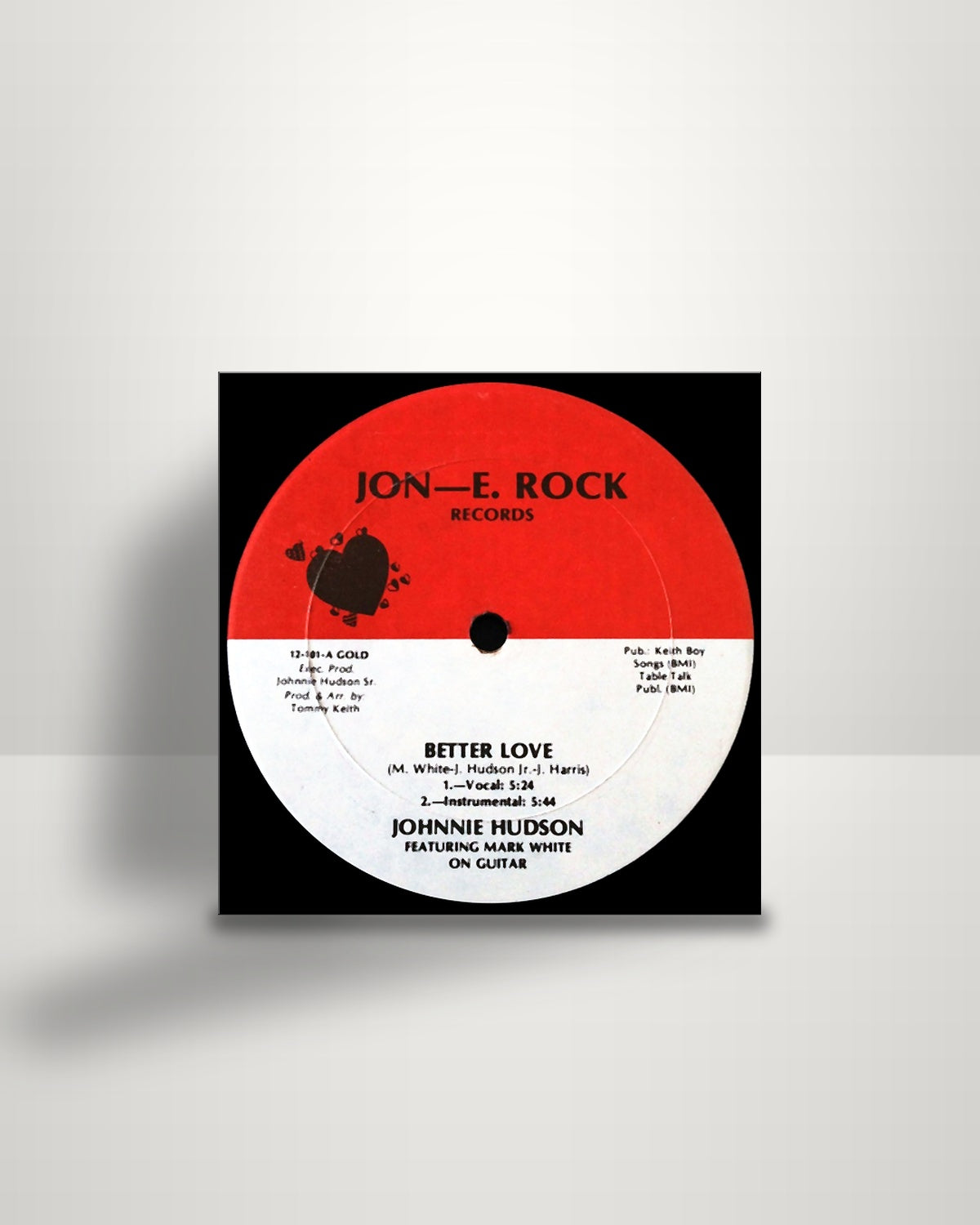 Johnnie Hudson Featuring Mark White – Better Love / Girl, You Should Have Known - 12" - Jon-E. Rock Records US