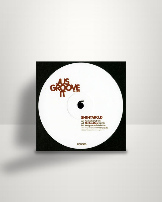 Shintaro.D – Kohisikarubeki - 12" - Jus Groove It ES 2017