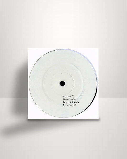 Prostitune – Volume Ten - Take A Swing At Wind EP - Just Another Beat DE 2015