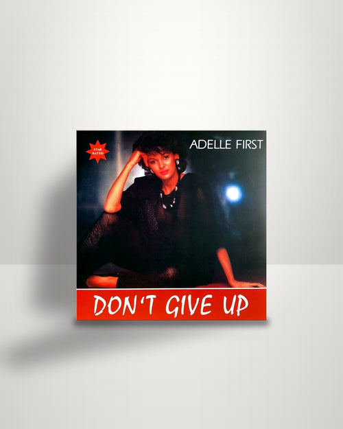 Adelle First – Don't Give Up - 12" - Kalita Records UK 2022