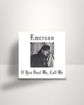 Emerson – If You Need Me, Call Me - LP - Kalita Records UK 2019