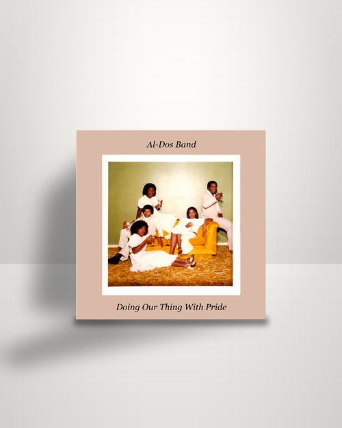 Al-Dos Band – Doing Our Thing With Pride - LP - Kalita Records UK 2021