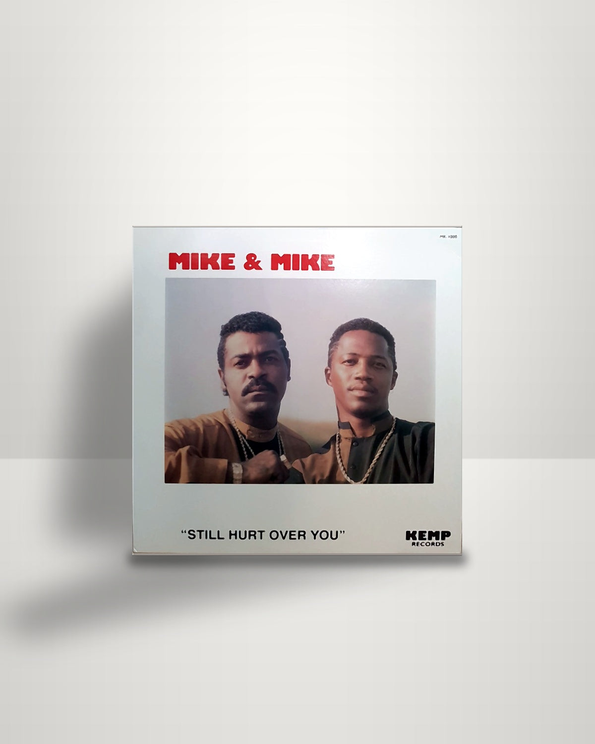 Mike & Mike – Still Hurt Over You - 12" - Kemp Records US