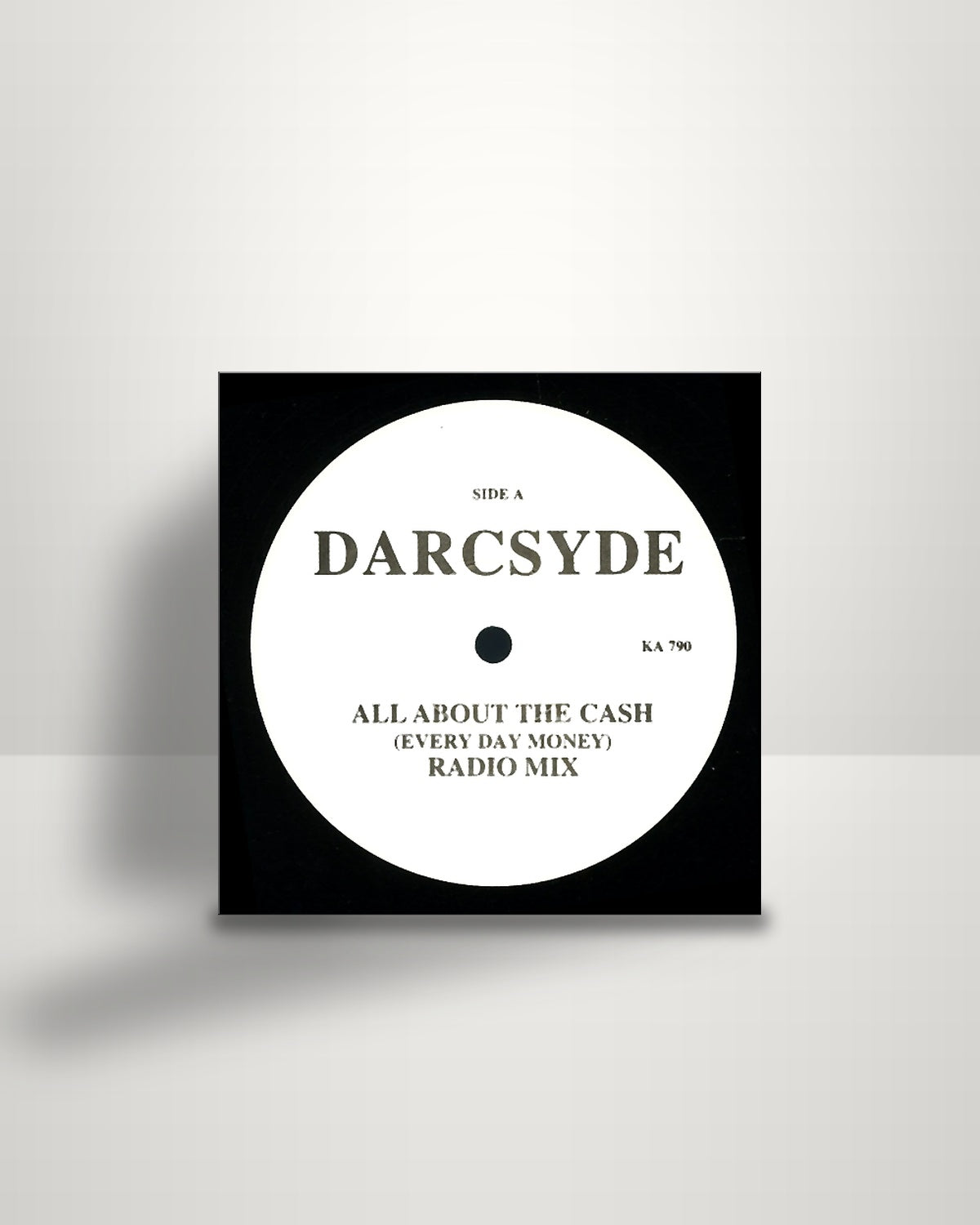 Darcsyde – All About The Cash - 12" - Kick Ass Records US 1996