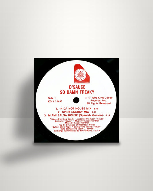 The Saucé – So Damn Freaky - 12" - King Goody Records US 1996