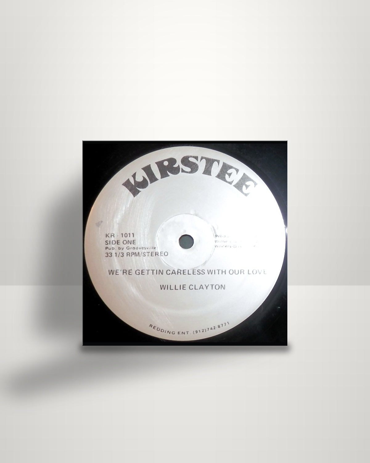 Willie Clayton – We're Gettin Careless With Our Love - 12" - Kirstee US