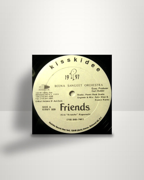 Beena Sangeet Orchestra – Friends - 12" - Kisskidee Records US 1997