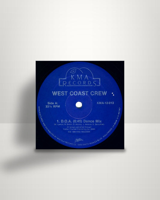 West Coast Crew – D.O.A. - 12" - KMA Records US 1985