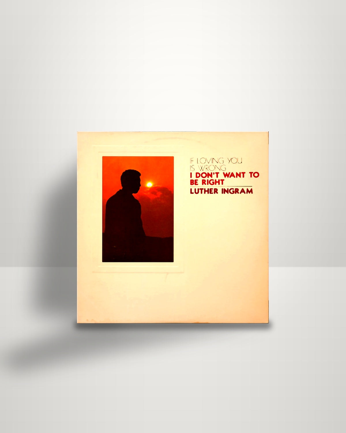 Luther Ingram – (If Loving You Is Wrong) I Don't Want To Be Right - LP - KoKo US 1972