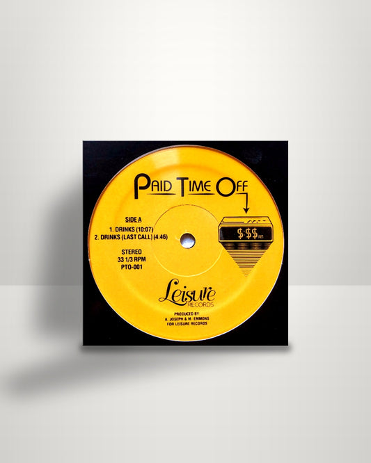 Paid Time Off – Drinks / Casual Friday - 12" - Leisure Records US 2018