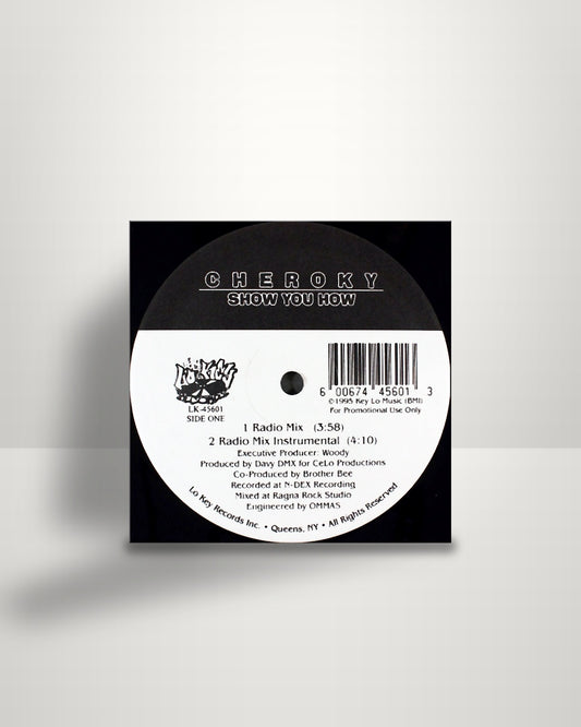 Cheroky – Show You How - 12" - Lo Key Records US 1995