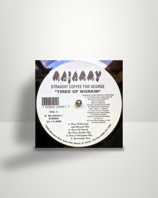 Straight Coffee For George – Tired Of Workin' - 12" - Majammy Records US