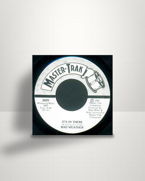 Bad Weather – It's In There - 7" - Master-Trak US 1984